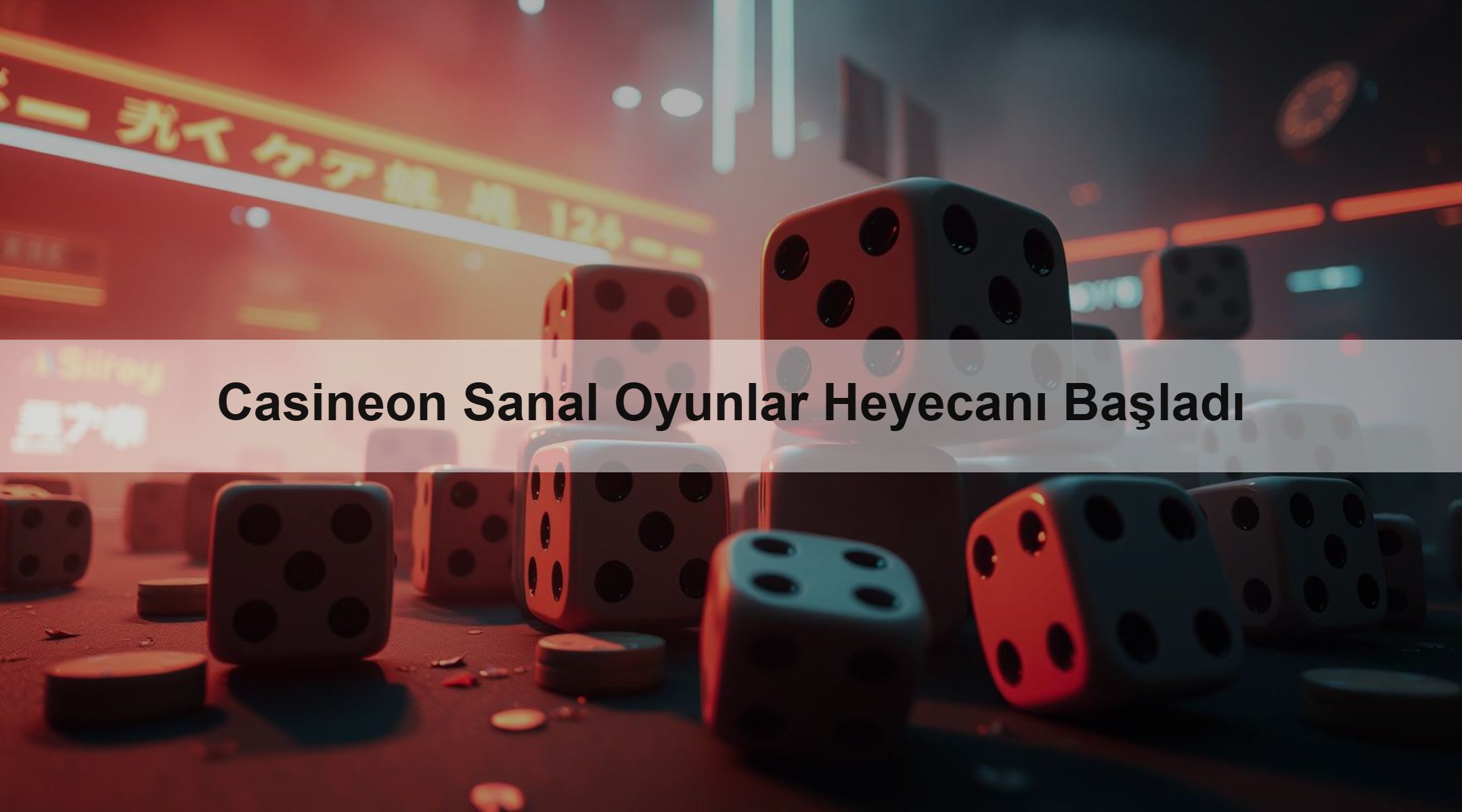 Casineon Sanal Oyunlar Heyecanı Başladı