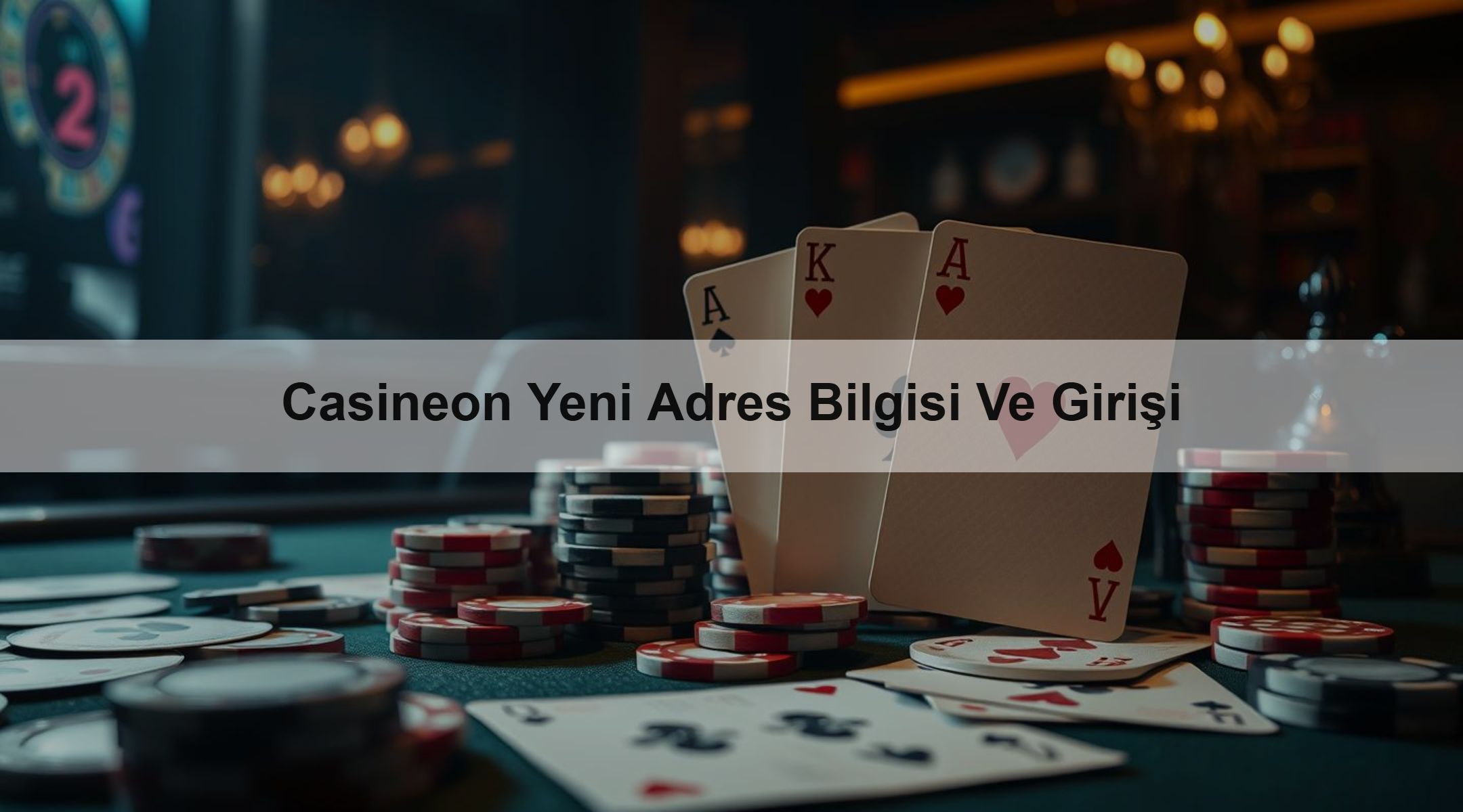 Casineon Yeni Adres Bilgisi Ve Girişi