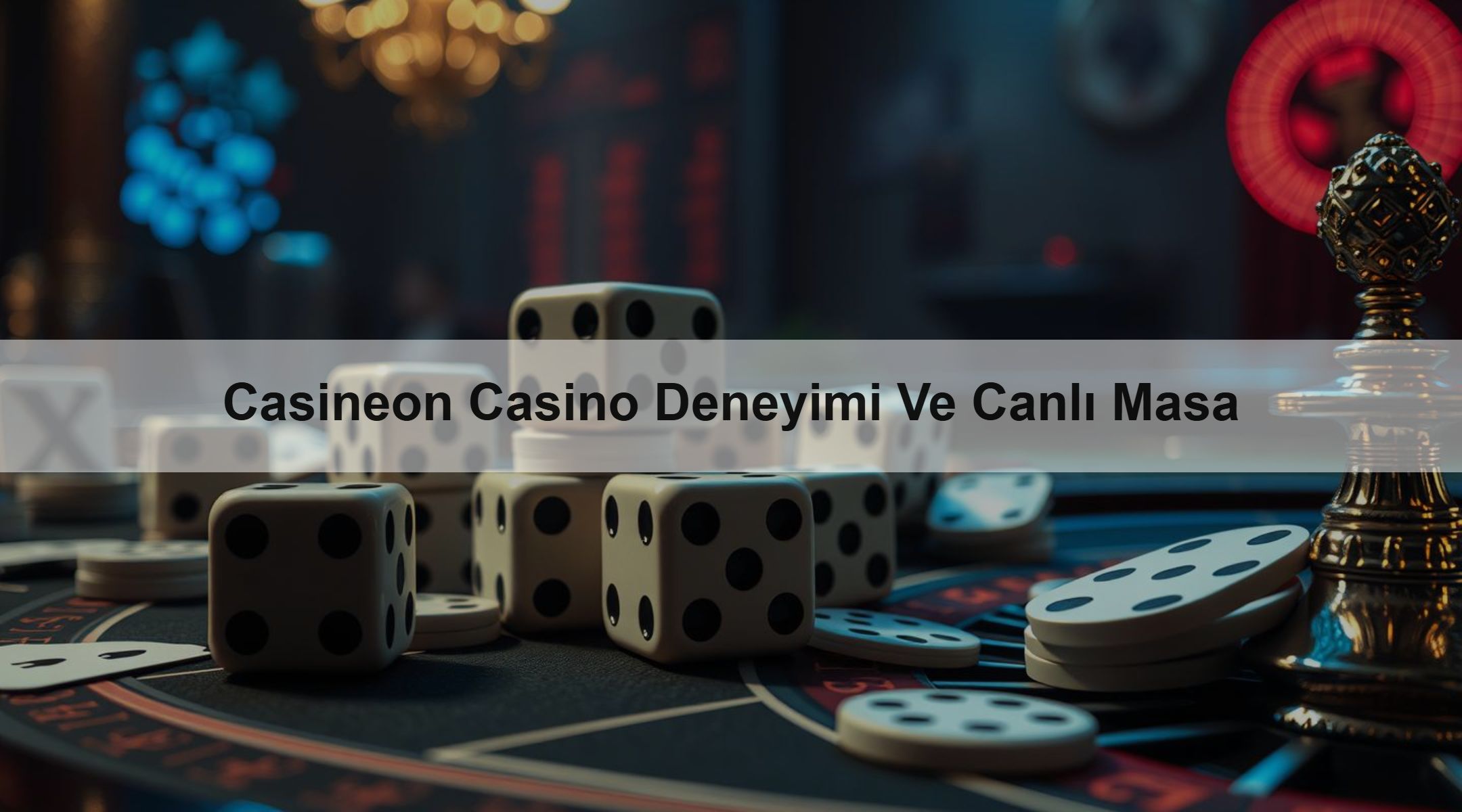 Casineon Casino Deneyimi Ve Canlı Masa