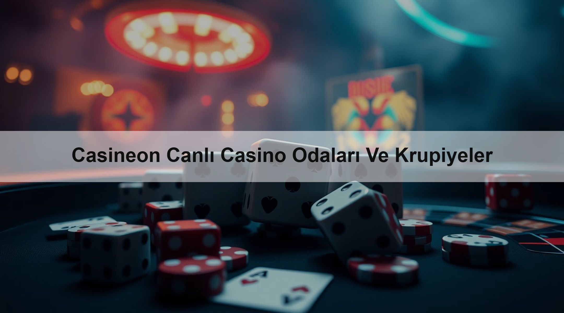 Casineon Canlı Casino Odaları Ve Krupiyeler