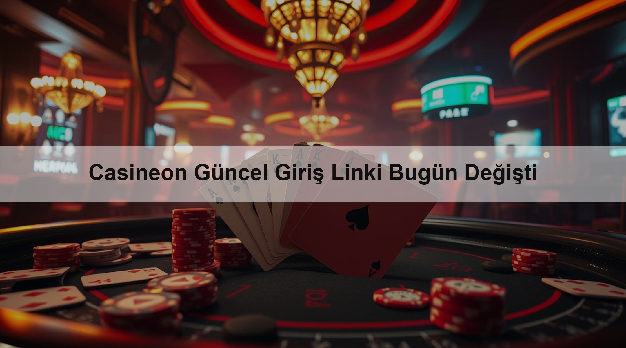 Casineon Güncel Giriş Linki Bugün Değişti