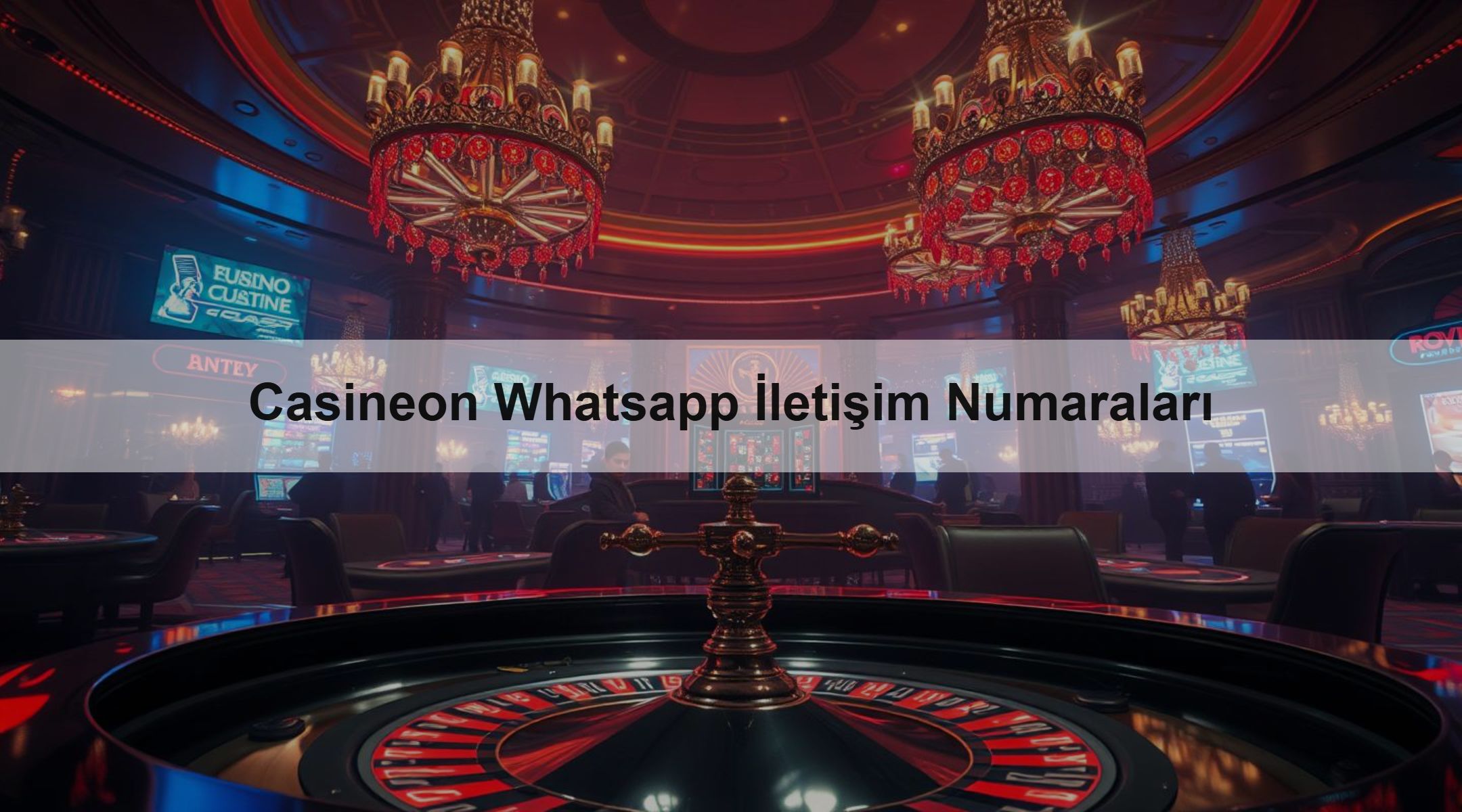 Casineon Whatsapp İletişim Numaraları