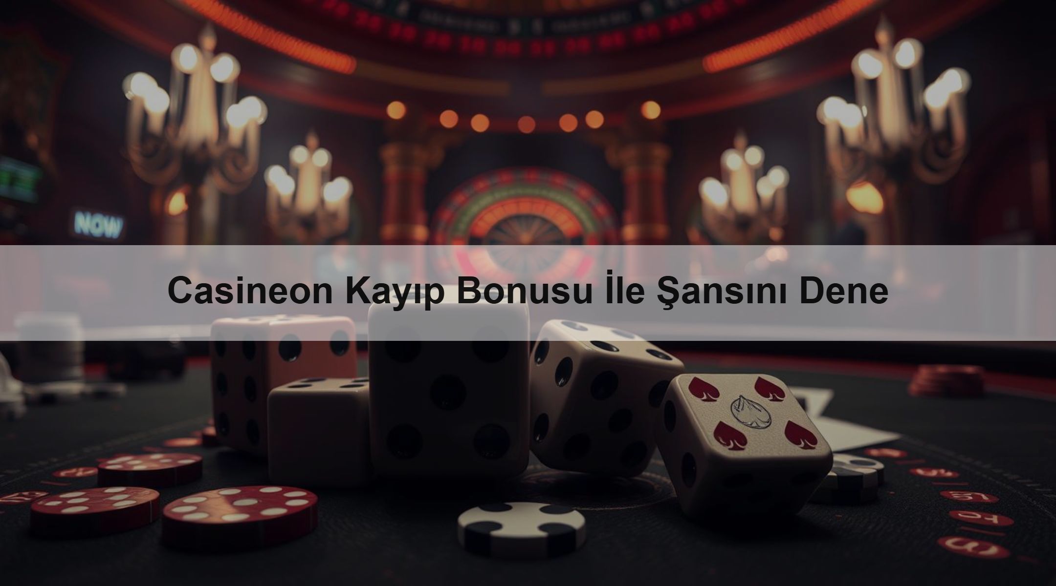 Casineon Kayıp Bonusu İle Şansını Dene